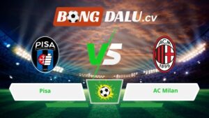 Soi kèo bóng đá Pisa vs AC Milan 02h45 ngày 14/02/2026