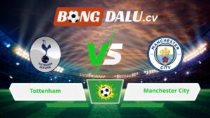 Soi kèo bóng đá Tottenham vs Manchester City 23h30 ngày 01/02/2026 – Ngoại hạng Anh