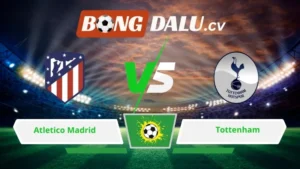 Soi kèo bóng đá Atletico Madrid vs Tottenham 03h00 ngày 11/03/2026 – Champions League