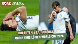 Đội Tuyển Ý Lỡ Hẹn Với World Cup 2026 – Nỗi Thất Vọng Tuột Cùng