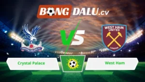 Soi kèo bóng đá Crystal Palace vs West Ham 02h00 ngày 21/04/2026 – Ngoại hạng Anh